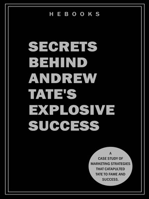 cover image of Secrets Behind Andrew Tate's Explosive Success